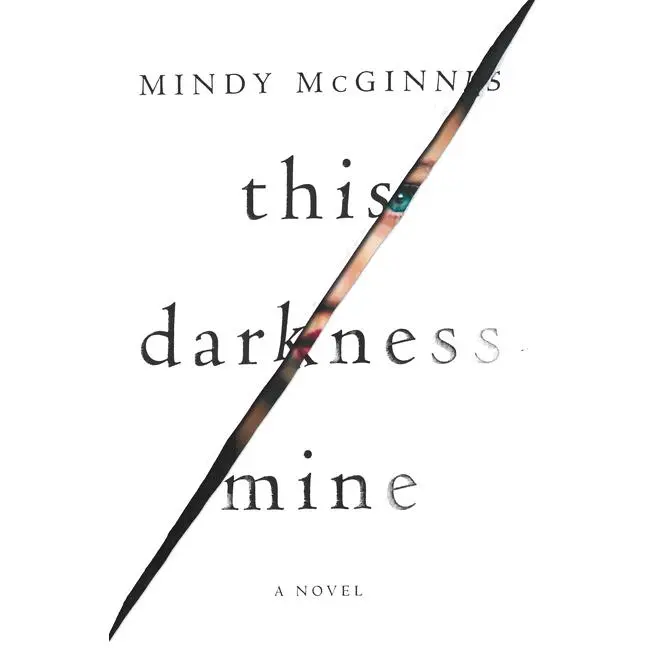 This Darkness Mine by Mindy McGinnis [Paperback Book]