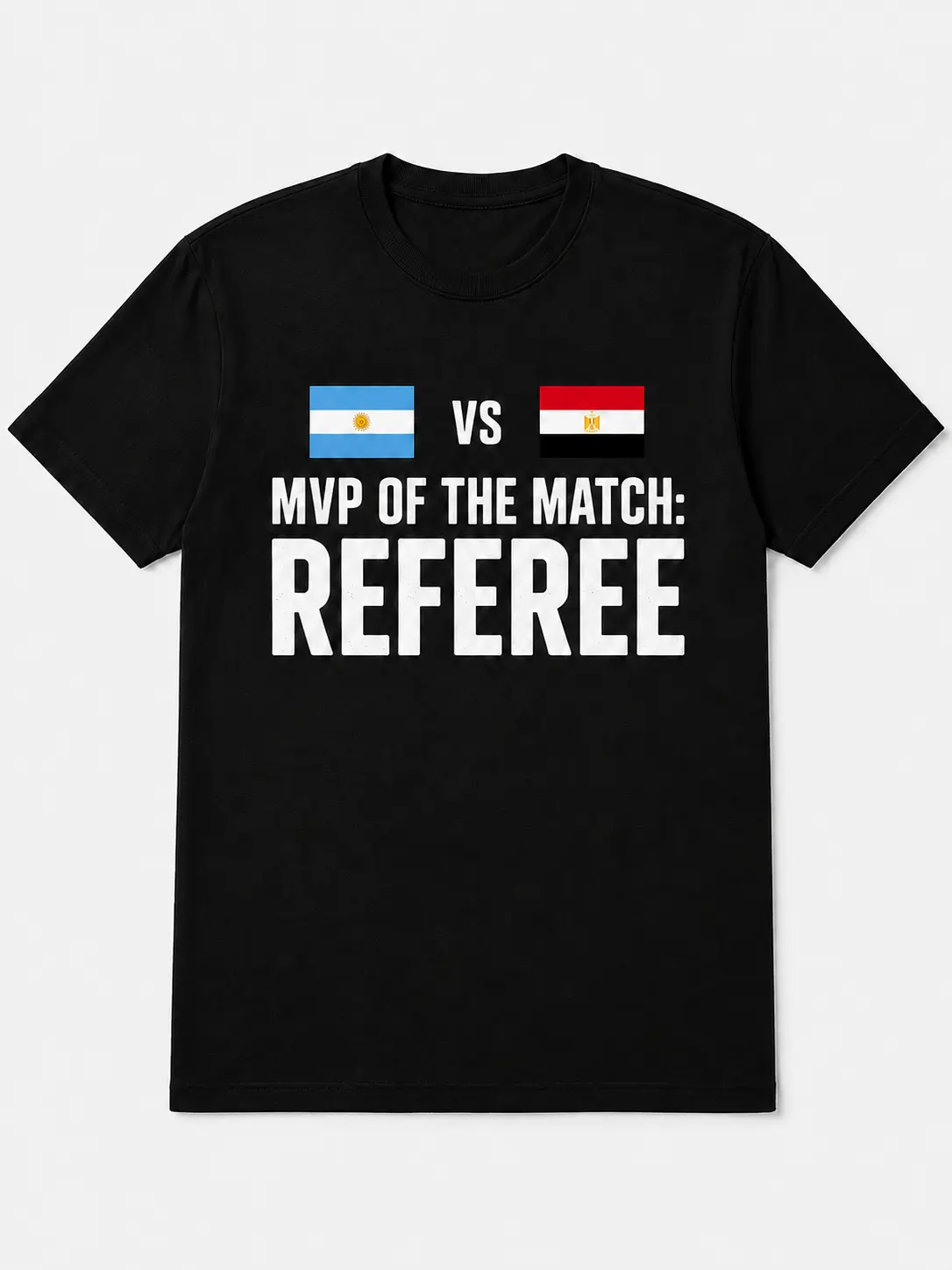 Man Of The Match Referee Funny Soccer Meme T Shirt Argentina Vs Egypt Football Fan Graphic Tee