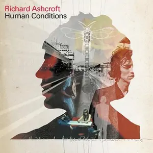 Richard Ashcroft - Human Conditions  [COMPACT DISC - CD]