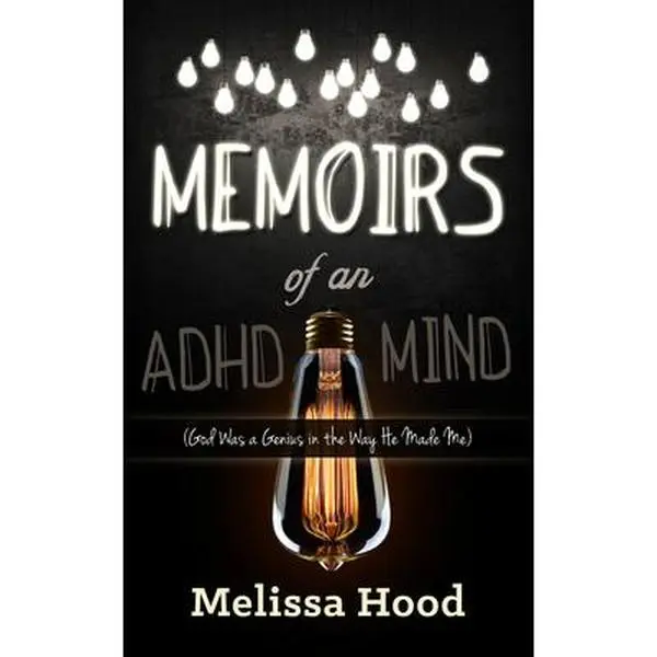 USED Book - Memoirs of an ADHD Mind: God Was a Genius in the Way He Made Me by Hood, Melissa R. (Paperback) - english