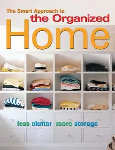 USED-The Smart Approach to the Organized Home by Editors of Thunder Bay Press (Paperback)