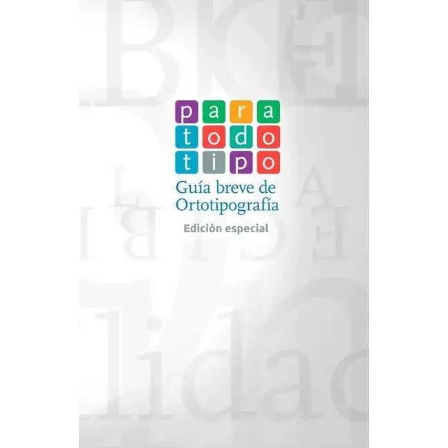 Para todo tipo: Guía breve de ortotipografía (edición especial) - Paperback