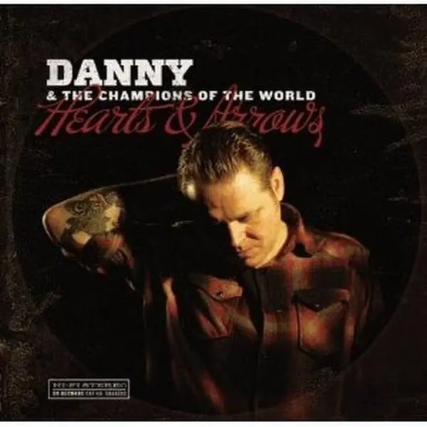 Danny and the Champions of the World - Hearts & Arrows  [VINYL RECORD - LP] 180 Gram