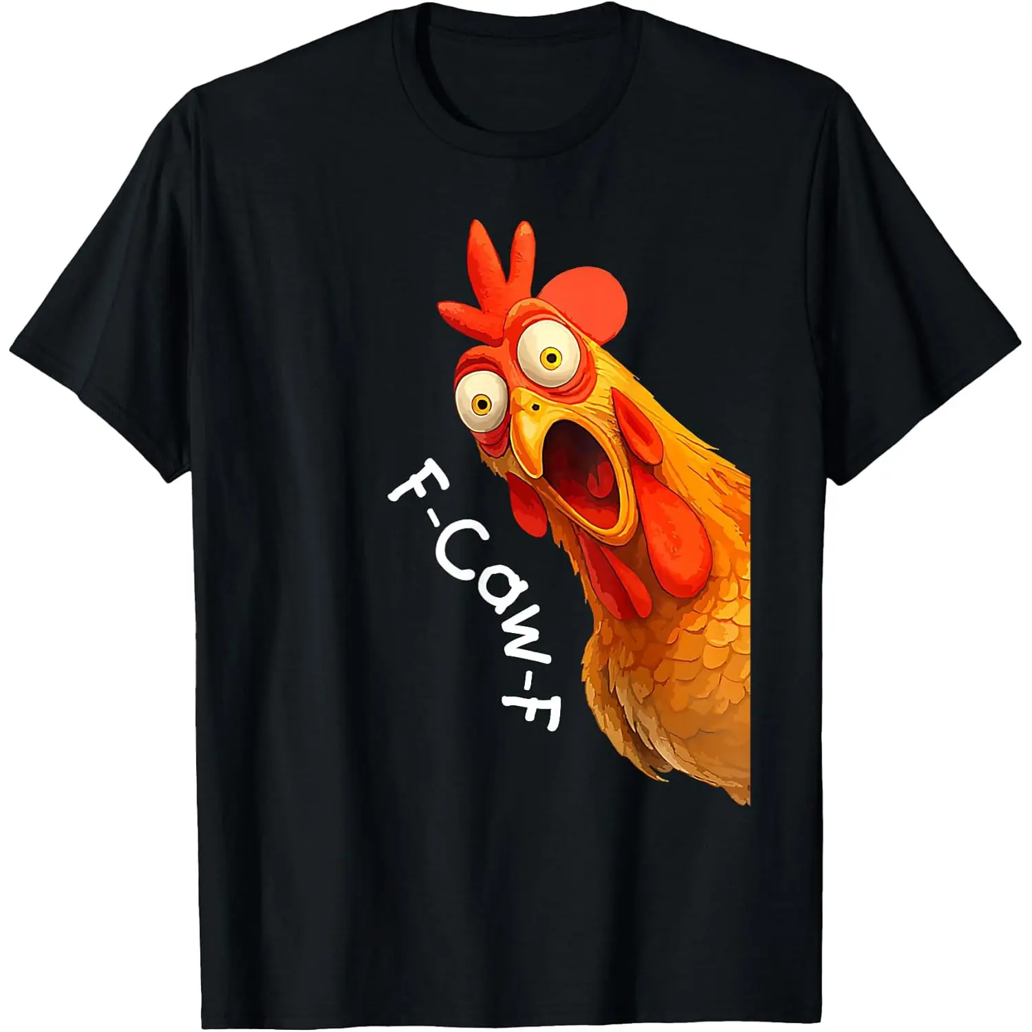 Funny F-Caw-F Chicken Graphic T-Shirt – Unisex Casual Tee