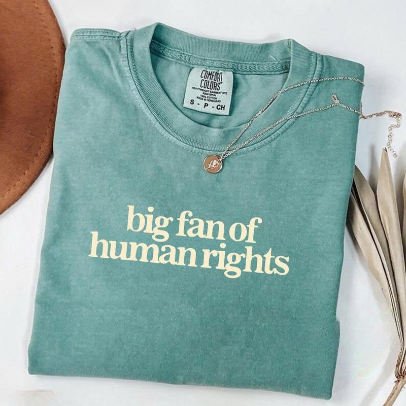Comfort Colors Big Fan of Human Rights Minimalist Tee, No Human is Illegal T-Shirt, Radicalized by Decency Retro Graphic Tee for Empathy