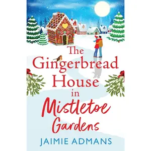 USED-The Gingerbread House in Mistletoe Gardens by Admans, Jaimie (Paperback)