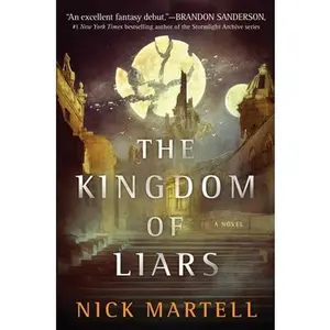 USED-The Kingdom of Liars by Martell, Nick (Hardcover)