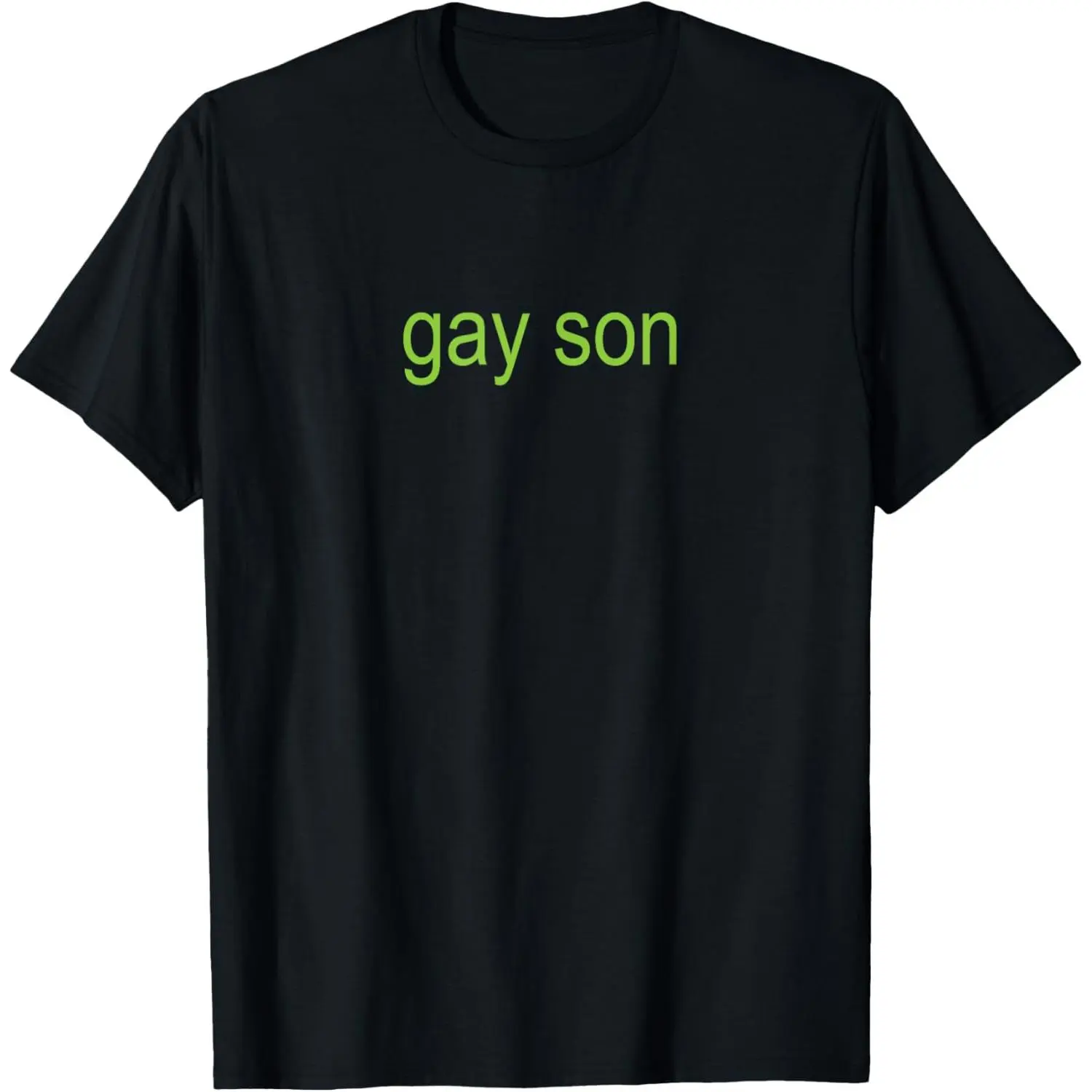 Gay Son Brat Dark Humor Joke 365 Partygirl T-Shirt Pure Cotton Graphic Tees Menswear Top: Gifts for Men & Women Sleeves Soft