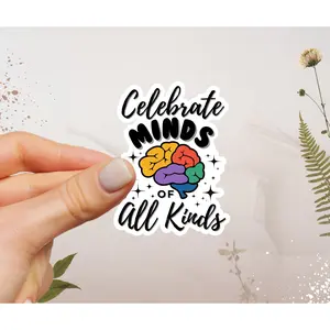 Celebrate Minds of All Kinds Sticker