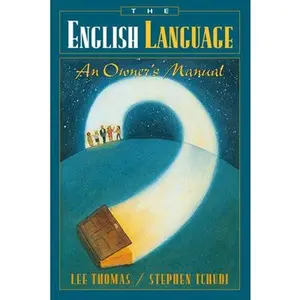 USED-The English Language: An Owner's Manual by Thomas, Lee (Paperback)