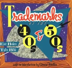 USED-Trademarks of the 40s and 50s by Eric Baker (Paperback)