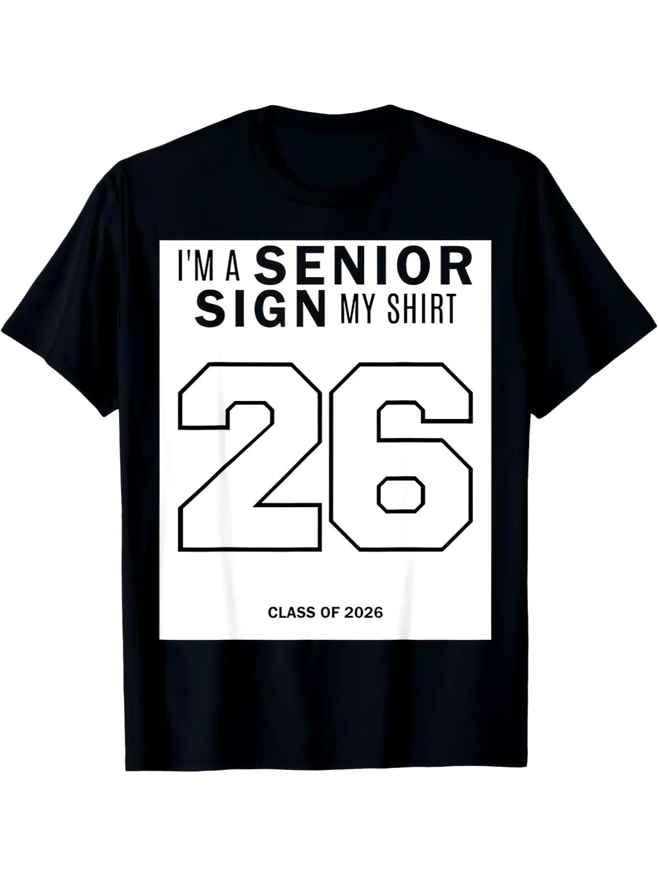 Class Of 2026 Senior Shirt |   Sign My Shirt With Number 26 - Graduation Countdown T-Shirt For Seniors - Senior Week Party Outfit - Adult Sizes - Funny Graduation Gift Idea - Senior Year Celebration - Black T-Shirt With Digital Heat Transfer Print
