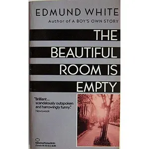 USED-The Beautiful Room Is Empty by Edmund White (Unknown)