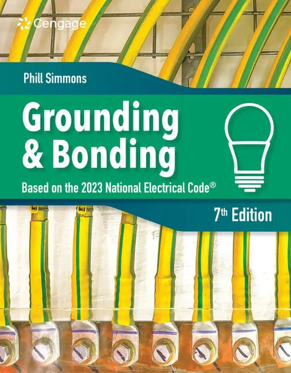 Electrical Grounding and Bonding  7th Edition 2023 NEC