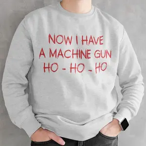Now I Have A Machine Gun Ho Ho Ho Sweatshirt, Die Hard Christmas Movie Shirt, Nakatomi Plaza Party 1988 Crewneck Sweater, Hoodie