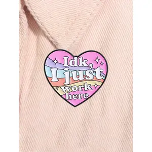 Funny Workplace Slogan Enamel Pin I Don't Know I Just Work Here Rainbow Heart Alloy Brooch Lapel Backpack Badge Fashion Jewelry Accessories Gift for Friends Durable Metal Pins