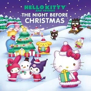 Hello Kitty and Friends the Night Before Christmas -- Merrill Hagan - Hardcover