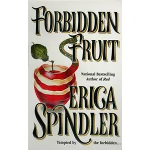USED-Forbidden Fruit by Erica Spindler (Unknown)