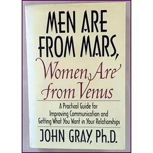 USED-Men Are From Mars, Women Are From Venus: A Practical Guide for Improving Communication and Getting What You Want in Your Relationships by John Gray (Hardcover)