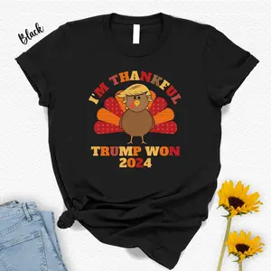 I'm Thankful Trump Won Shirt, President Trump T-Shirt, Turkey Trump T-Shirt