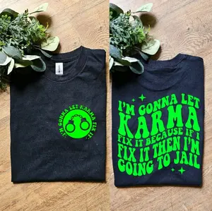 funny im gonna let karma fix it because if i do im going to jail popular humor karma scarcastic retro tee