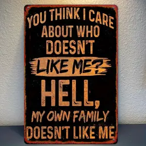 8*12 in (20*30 cm) 2D Flat Metal Sign – Funny Family Quote "You THINK I Care..." Sarcastic Wall Decor, Retro Black & Orange Plaque for Home, Bar, Garage, Cafe, Easy Hang, Distressed Design