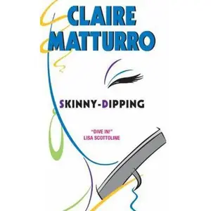 USED-Skinny Dipping by Claire Hamner Matturro (Paperback)