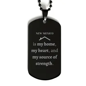New Mexico is my home Gifts, Lovely New Mexico Birthday Christmas Black Dog Tag For People from New Mexico, Men, Women, Friends