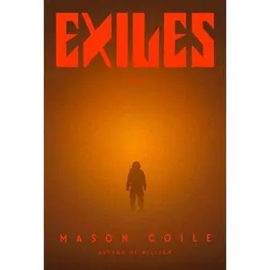 Exiles by Coile, Mason
