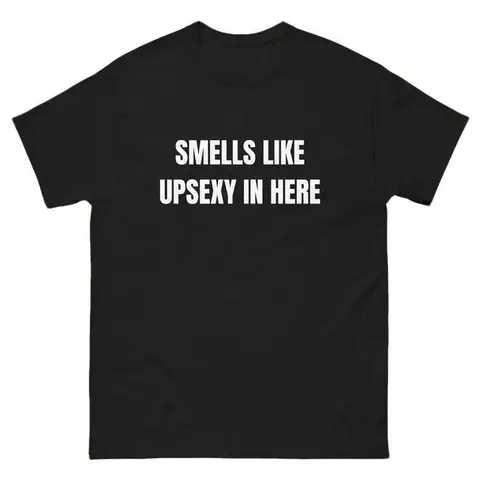 Smells Like Up Sexy In Here T-Shirt, Funny What's Up Sexy Shirt Casual Cotton