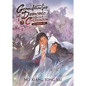 Grandmaster of Demonic Cultivation: Mo DAO Zu Shi (Novel) Vol. 5 -- Mo Xiang Tong Xiu, Paperback