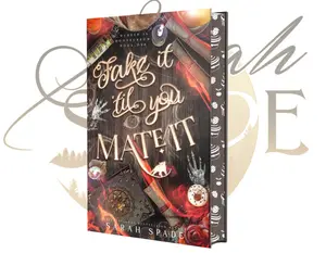 Fake It ‘Til You Mate It  by Sarah Spade: Signed Collector’s Edition Hardcover