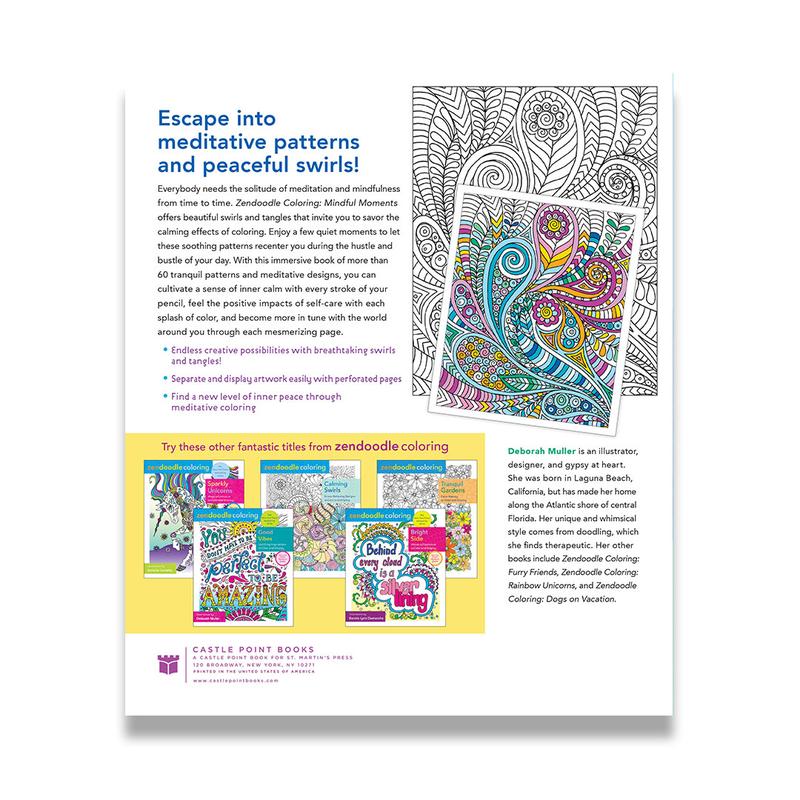 Zendoodle Coloring: Mindful Moments by Deborah Muller (Paperback)