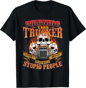100% Cotton This Trucker Doesn't Play Well - Semi Truck Driver Trucking T-Shirt