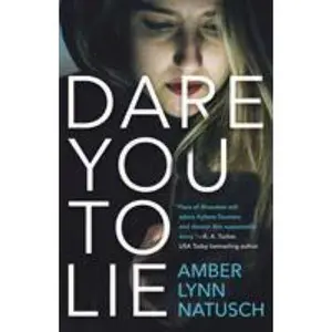 USED-Dare You to Lie by Natusch, Amber Lynn (Paperback)