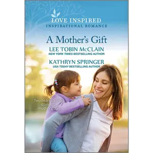 USED-A Mother's Gift: An Uplifting Inspirational Romance by McClain, Lee Tobin (Mass Market Paperback)