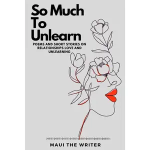 USED-So Much To Unlearn by Morris, Amirah (Paperback)
