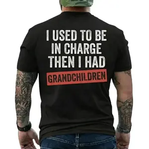 I Used To Be In Charge Then I Had Grandchildren Mens T-shirt Fathers Day Gift Gift for Dad Grandpa Casual Summer Cotton T-shirt Crewneck Tshirt