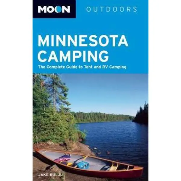 Used Moon Minnesota Camping Guide (Moon Outdoors): Tent, RV, Backcountry, Personal Lakeshore Tips + Facilities & Fees Details (Paperback by Jake Kulju), Camping Facilities