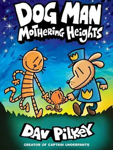 Dav Pilkey Dog Man: Mothering Heights A Graphic Novel #10 International Love Empathy Kindness Persistance Childrens Book 9781338680454 Heartwarming Tale of Love and Hope