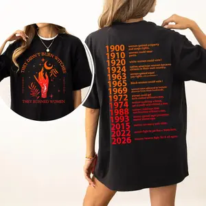 They Didn’t Burn Witches They Burned Women Tshirt/Sweatshirt/Hoodie, Feminist Gothic Graphic Tee, Women Rights Empowerment Shirt for Men and Women