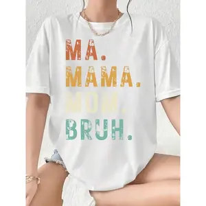 Funny Mom T-Shirt For Women - Ma. Mama. Mom. Bruh. Graphic Tee, Casual Oversized White Shirt, Perfect Mother's Day Gift,  Motherhood Clothing, Humorous Family Tee For Moms