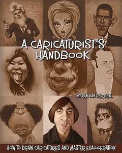 USED-A Caricaturist's Handbook: How to Draw Caricatures and Master Exaggeration by Cannon, Tracie L. (Paperback)