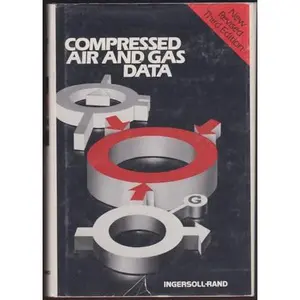 USED-Compressed Air and Gas Data by Loomis, A. W., editor (Hardcover)