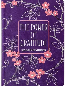 The Power of Gratitude: 365 Daily Devotions by [Author]