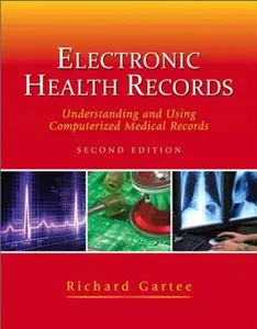 USED-Electronic Health Records: Understanding and Using Computerized Medical Records (2nd Edition) by Richard Gartee (Paperback)