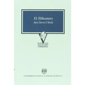 USED-El filibustero (Spanish Edition) by Justo Sierra O'reilly (Paperback)