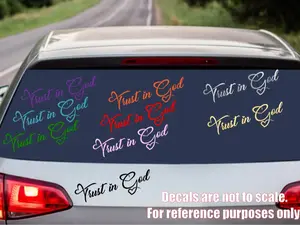 Trust In God Car Decal Sticker Permanent Vinyl Religious Quotes Various Colors and Sizes