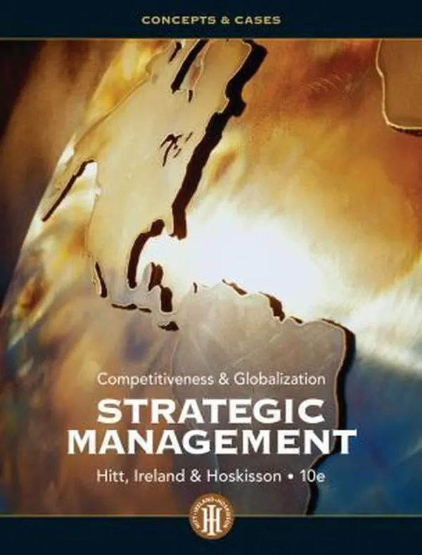 USED-Strategic Management: Competitiveness and Globalization- Concepts and Cases, 10th Edition by Michael A. Hitt (Hardcover)