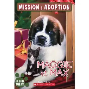 USED-Mission: Adoption: Maggie Et Max by Miles, Ellen (Paperback)
